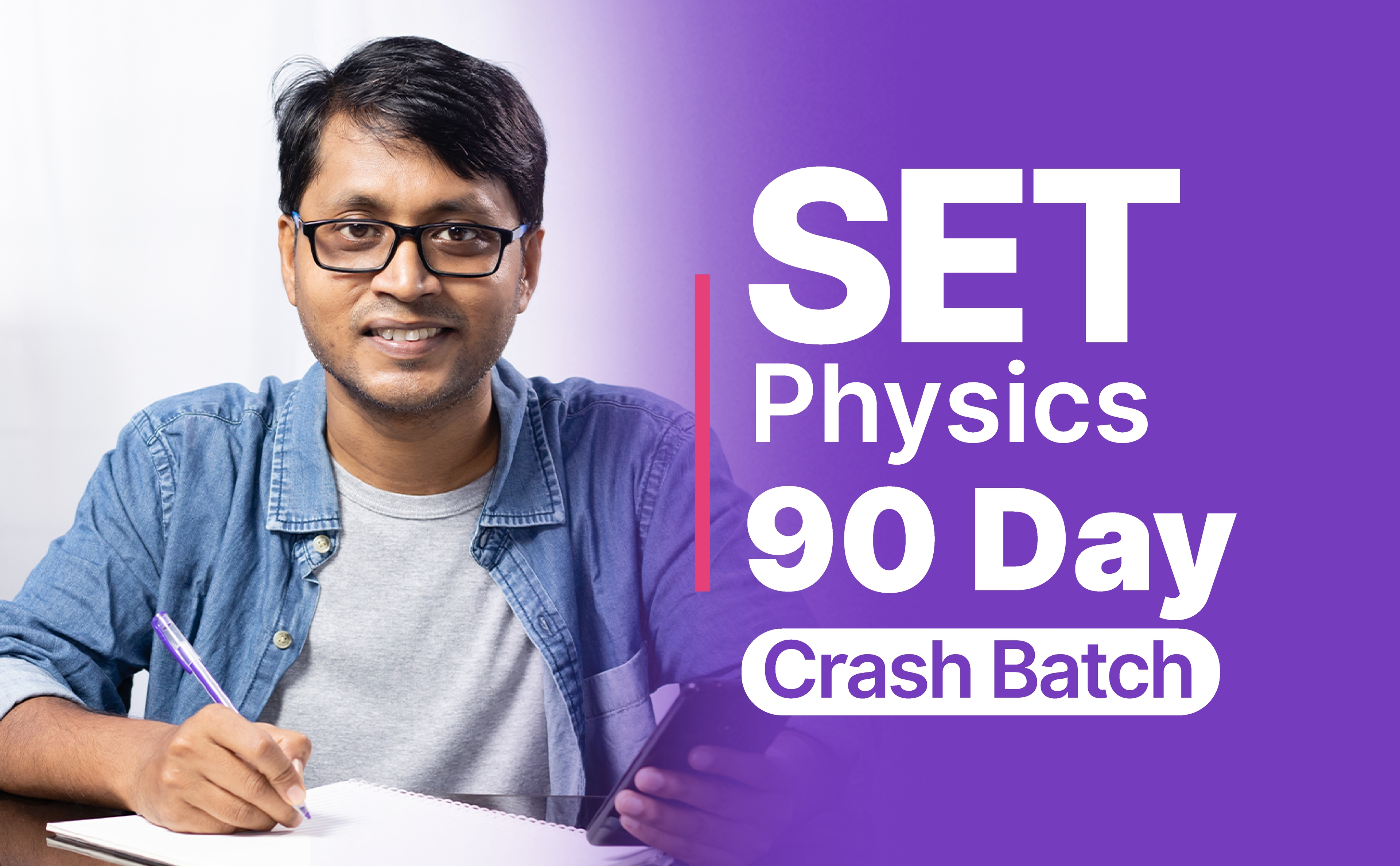 SET Physics 90 Day Crash Batch