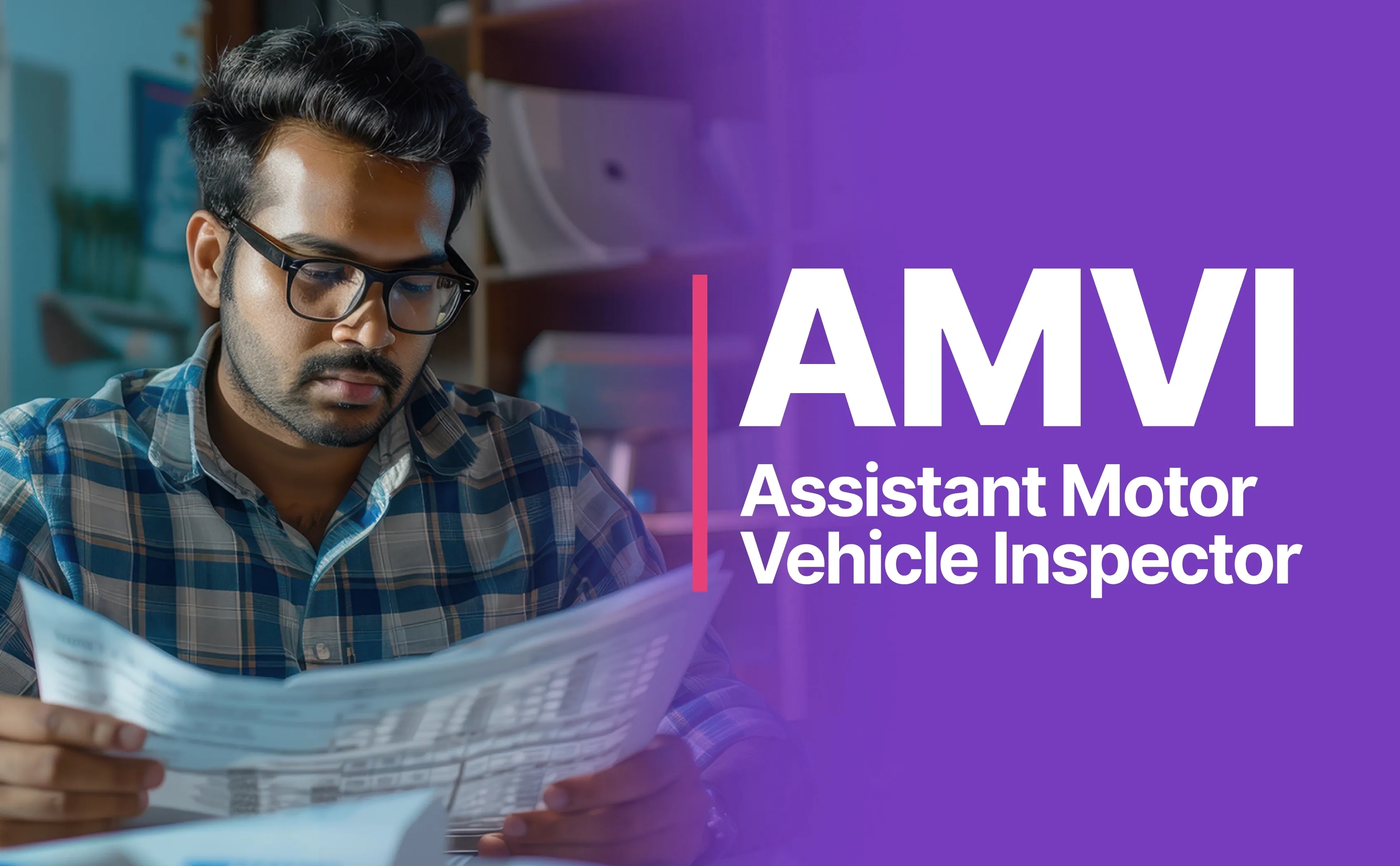 AMVI  Assistant Motor Vehicle Inspector