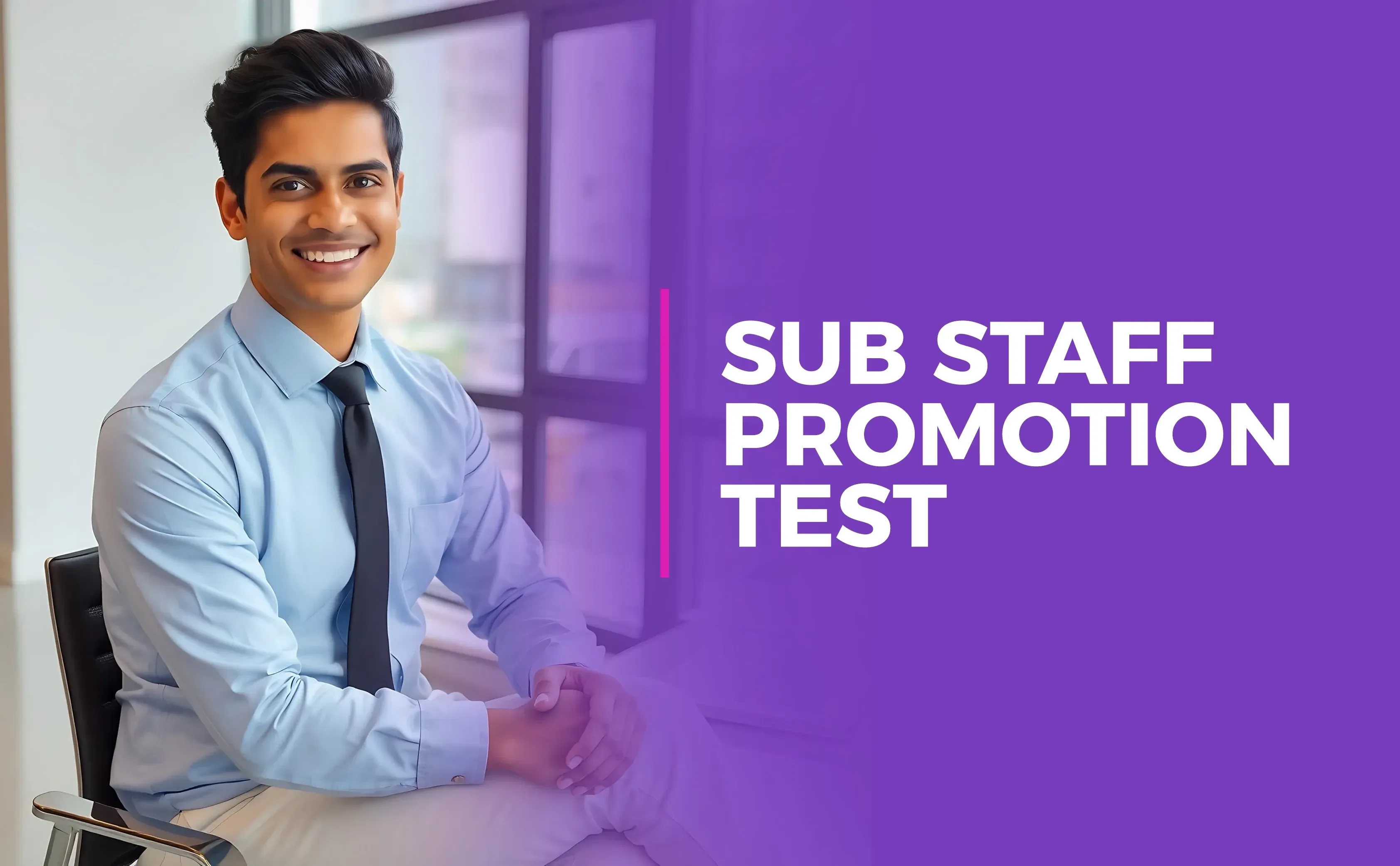 Sub Staff Promotion Test