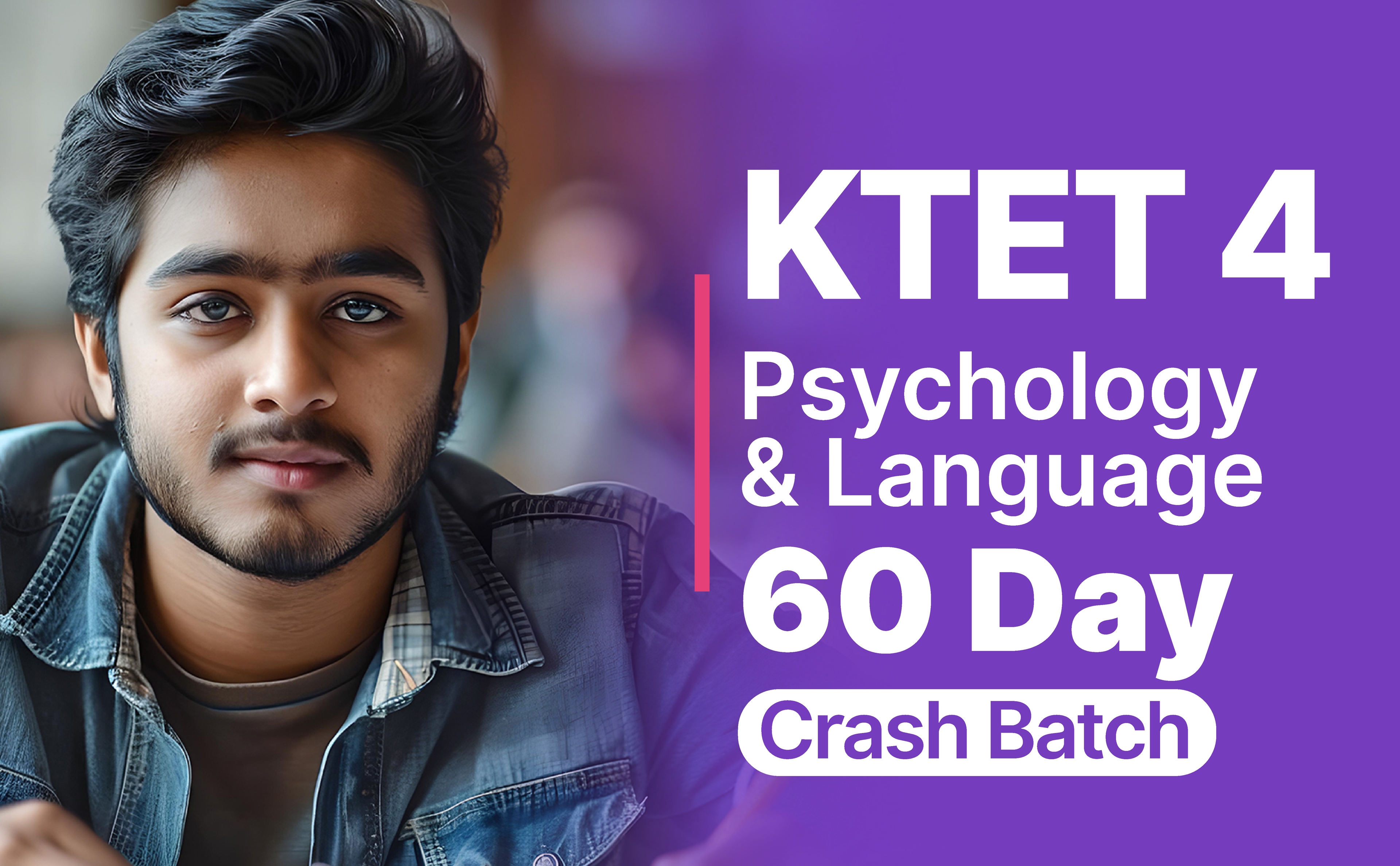 KTET 4 Psychology & Langauge 60 Day Crash Batch