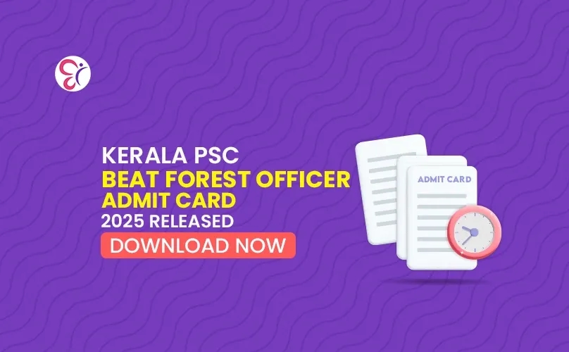 Kerala PSC Beat Forest Officer Admit Card 2025 Released - Download Now Kerala PSC Beat Forest Officer Admit Card 2025 Released - Download Now