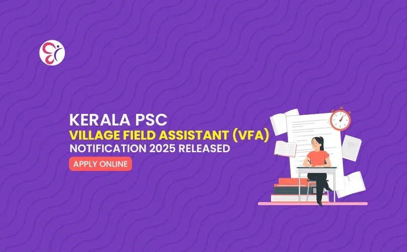 Kerala PSC Village Field Assistant Notification 2025 Released | Apply Online!