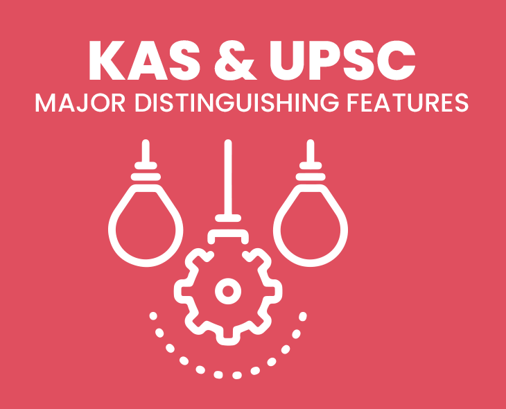 KAS&UPSC MAJOR DISTINGUISHING FEATURES