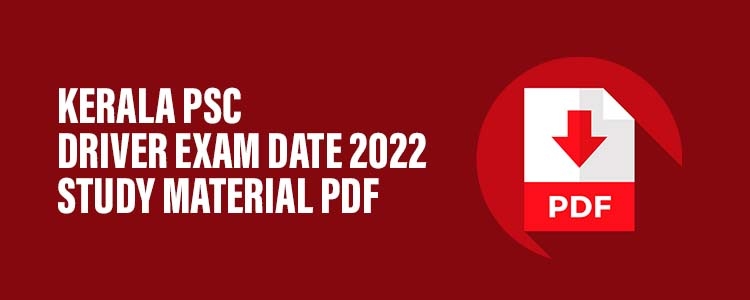 Kerala PSC Driver Exam date 2022 Study Material PDF
