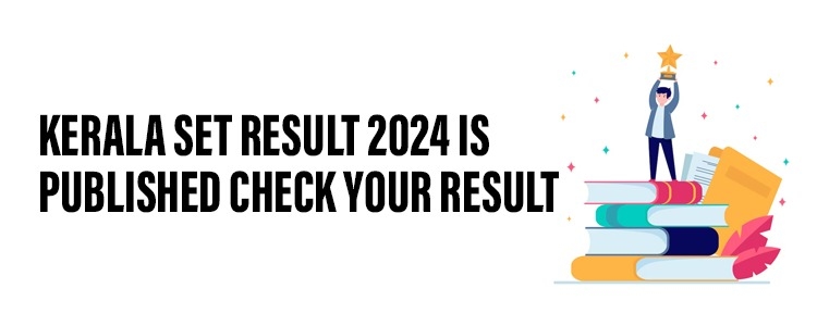 kerala set result 2024