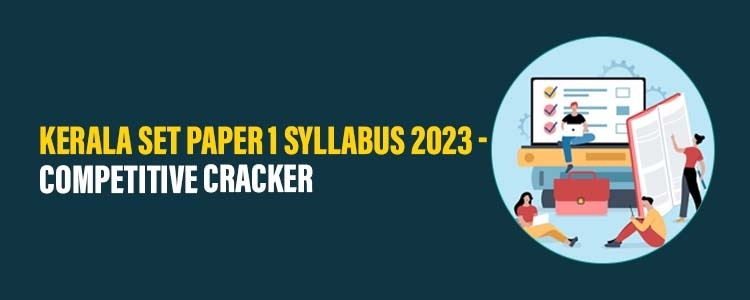 kerala_set_paper_1_syllabus_2023_cc